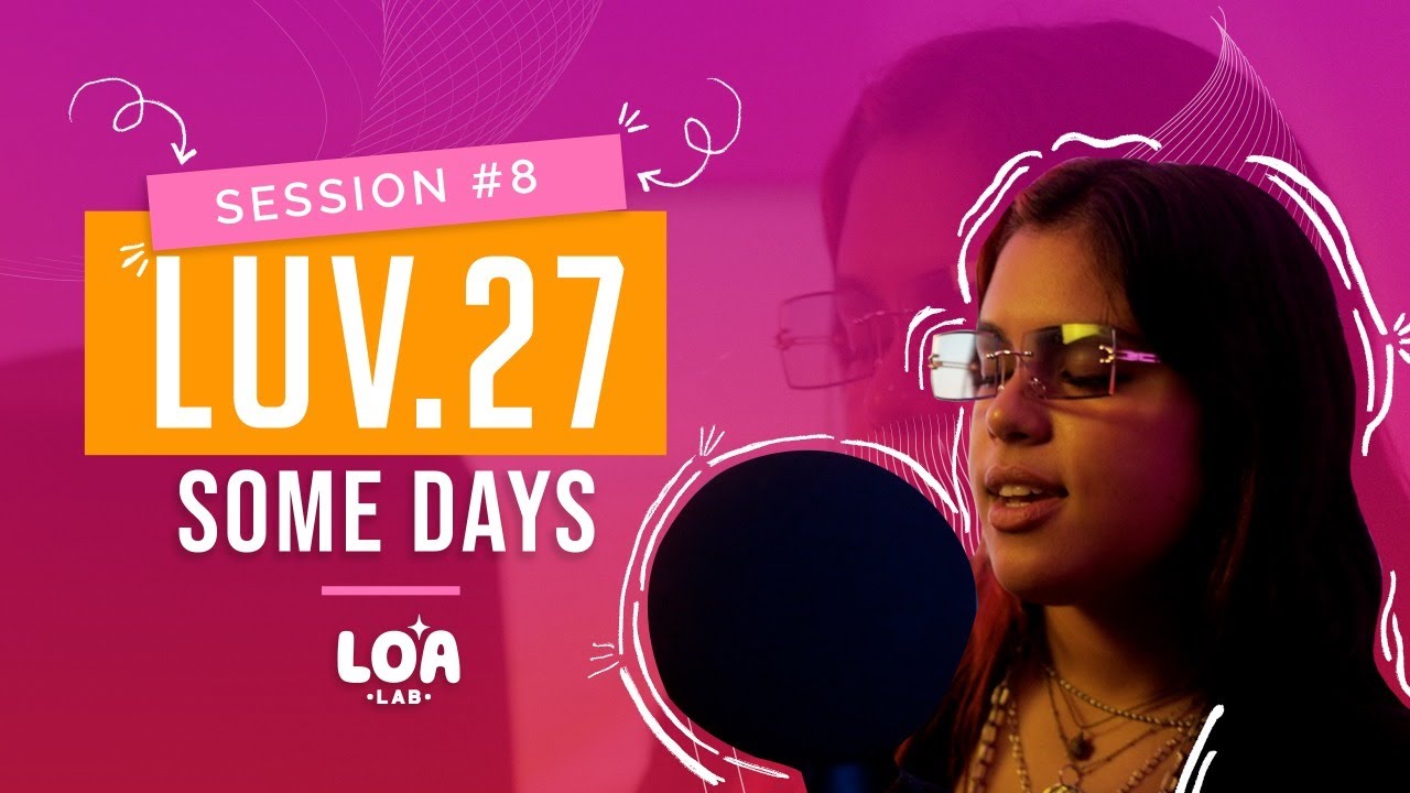 LUV.27 - Some days LOA Session #8