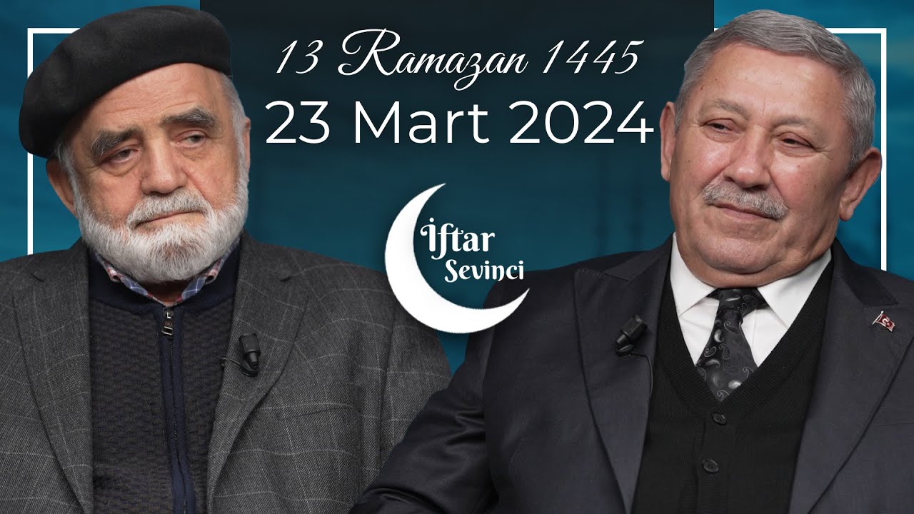İftar Sevinci - İsmail Lütfi Çakan | 13 Ramazan
