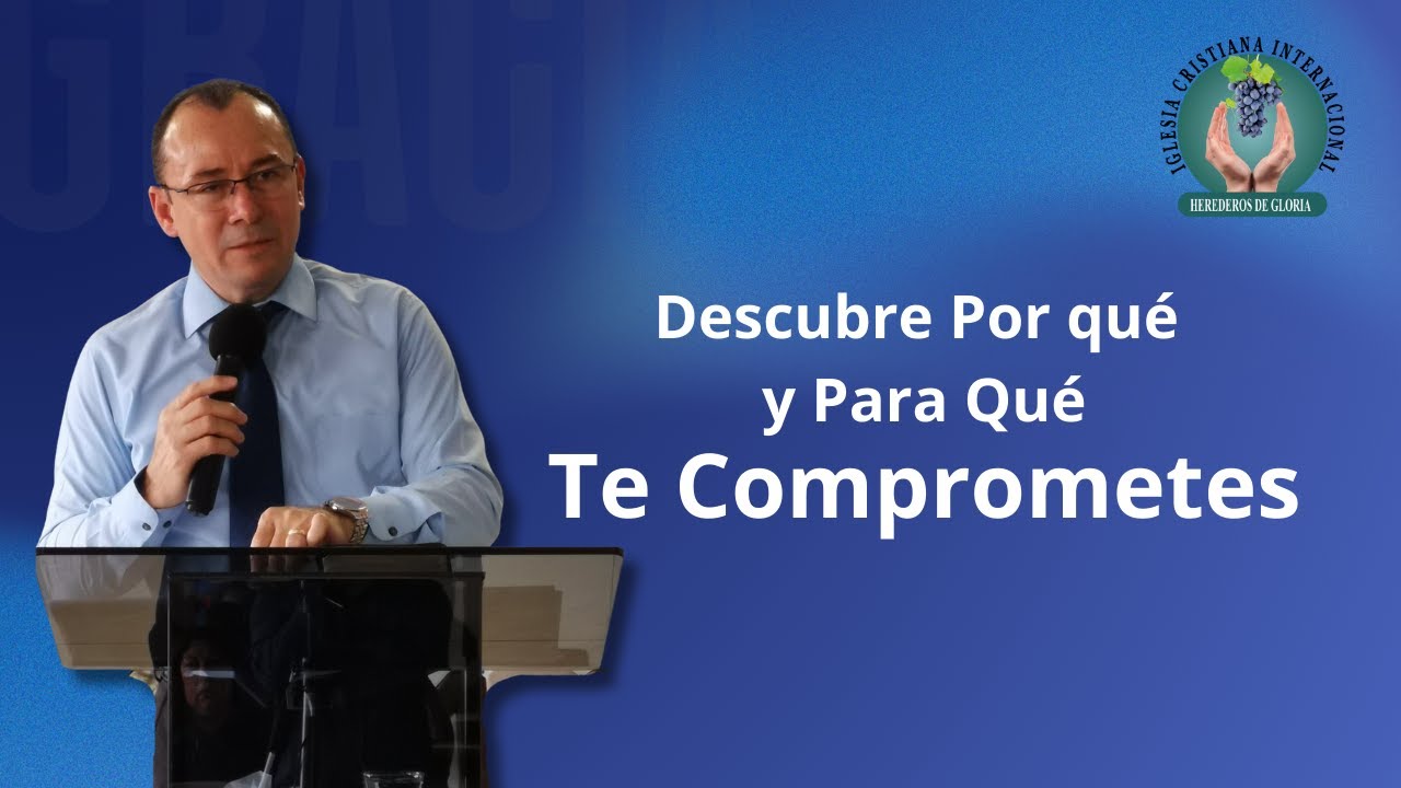 Descubre Por qué y Para Qué Te Comprometes