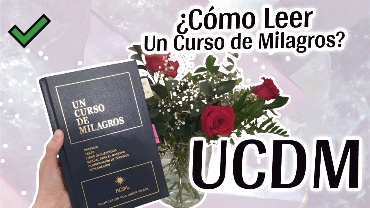 ✅Cómo Empezar el Libro de Un Curso de Milagros🙏