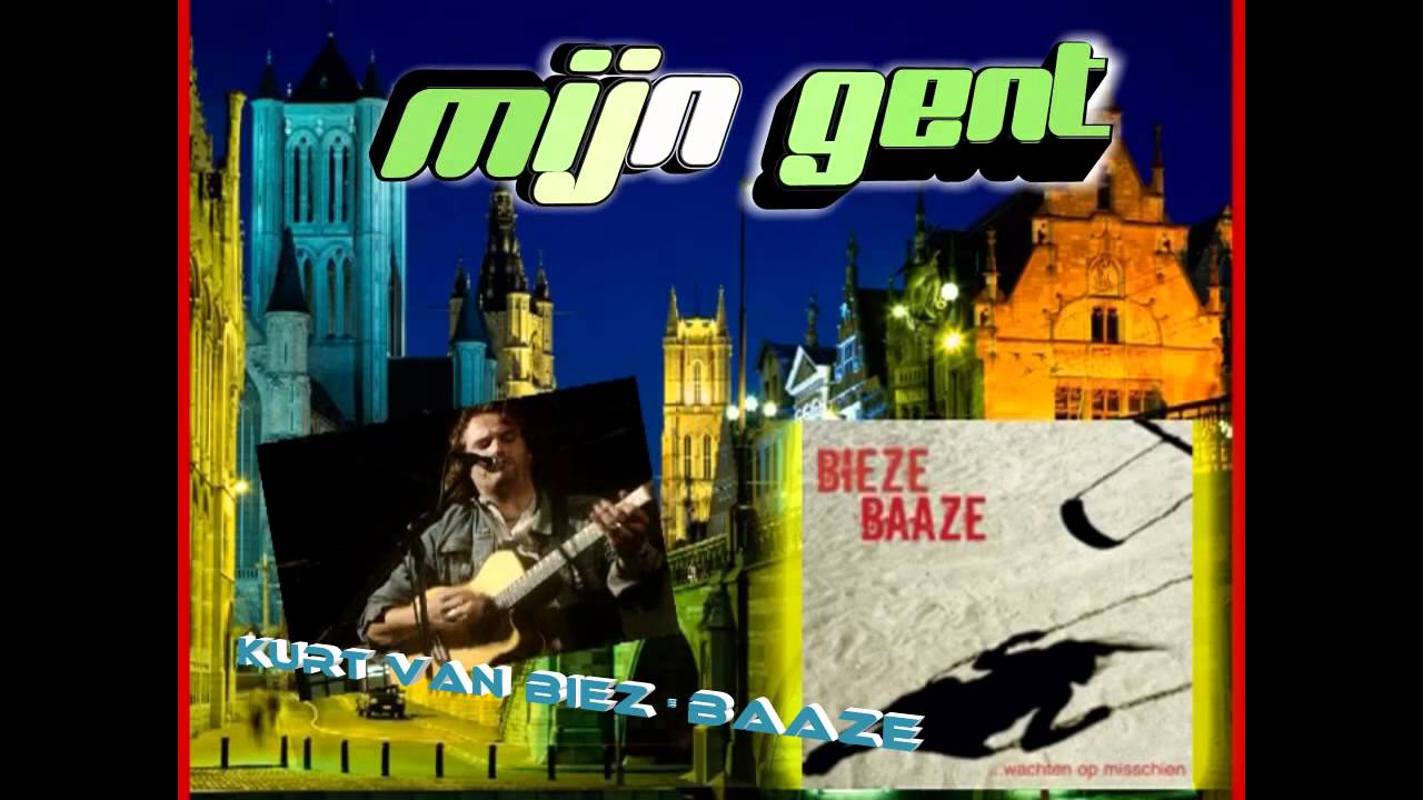 mijn gent kurt van biezebaaze