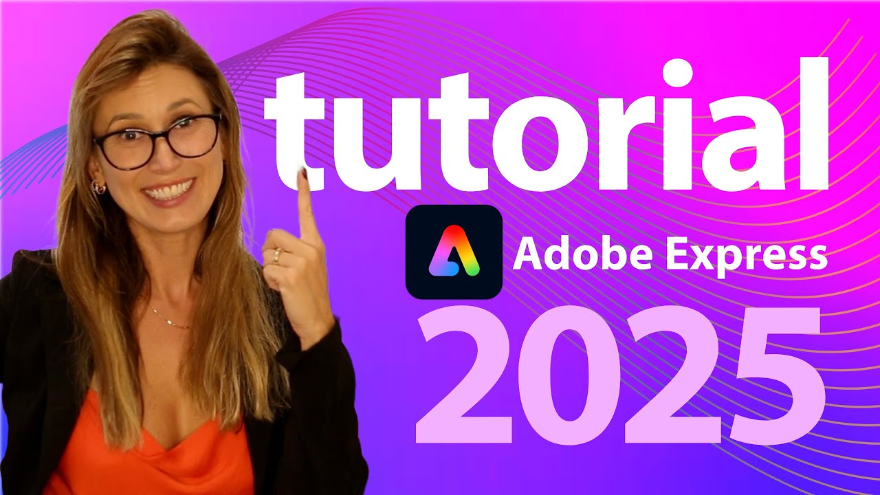 ADOBE EXPRESS TUTORIAL 2025: O GUIA COMPLETO!