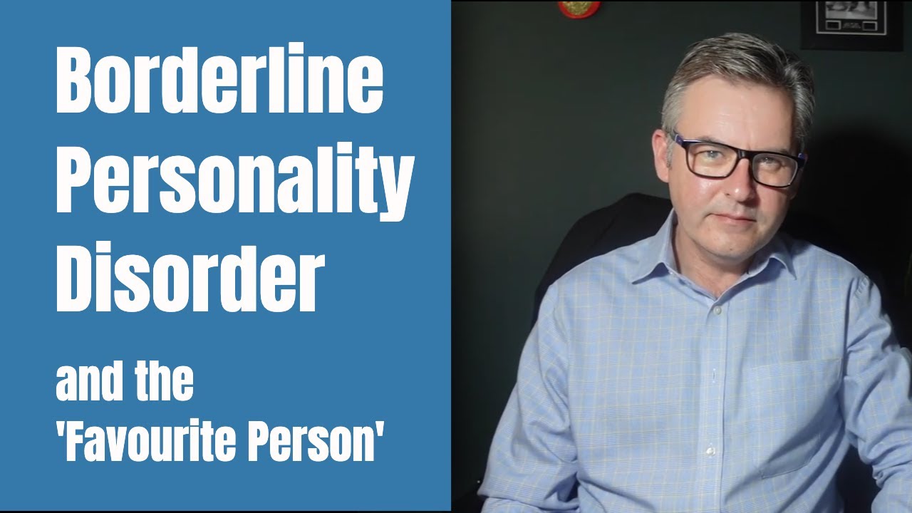 Borderline Personality Disorder and the Favourite Person Relationship