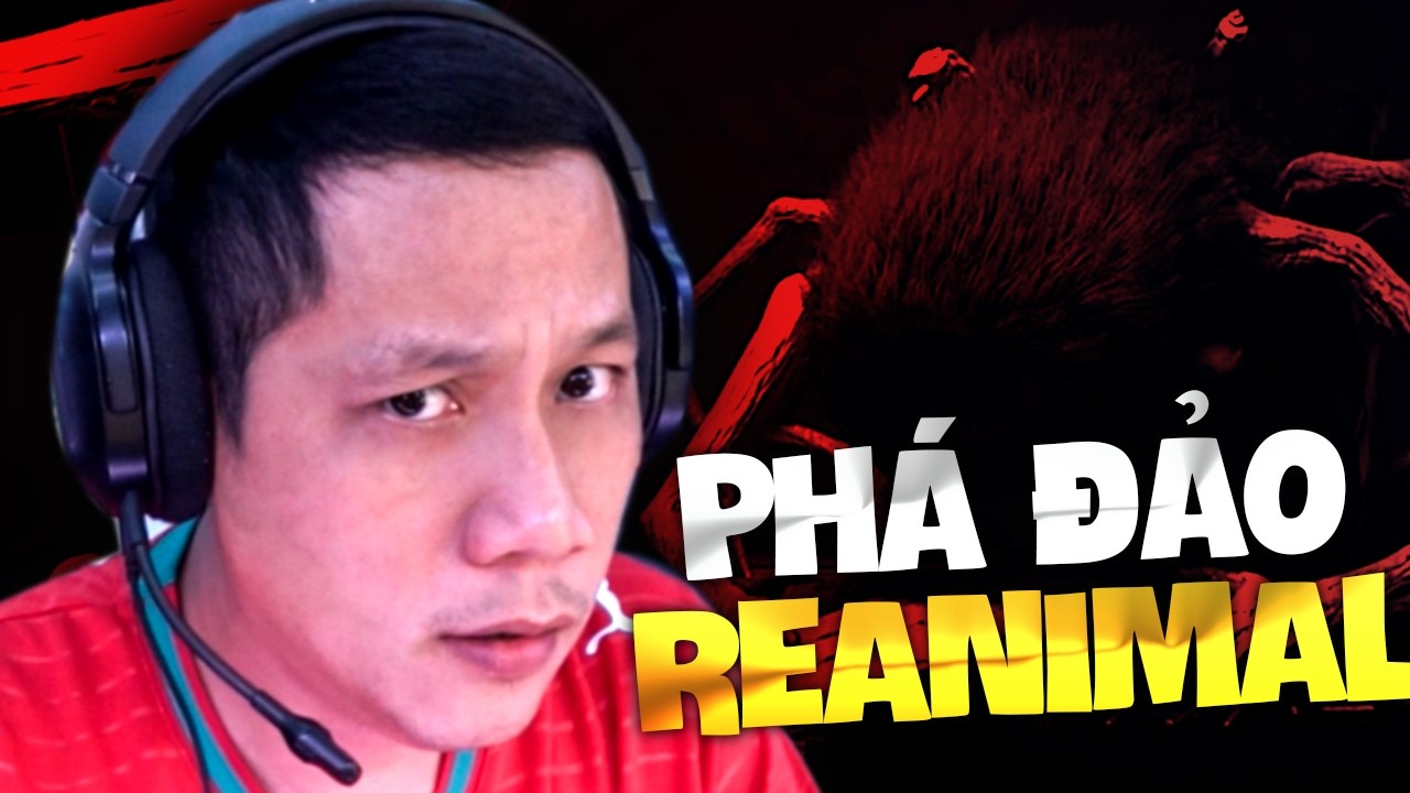 REANIMAL | PHÁ ĐẢO LÀ QUÁ DỄ VỚI THẦY BA