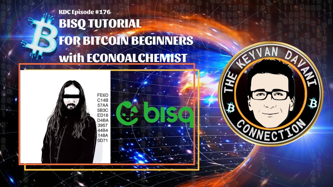 Bisq Tutorial for Bitcoin Beginners- with Econoalchemist / KDC #176