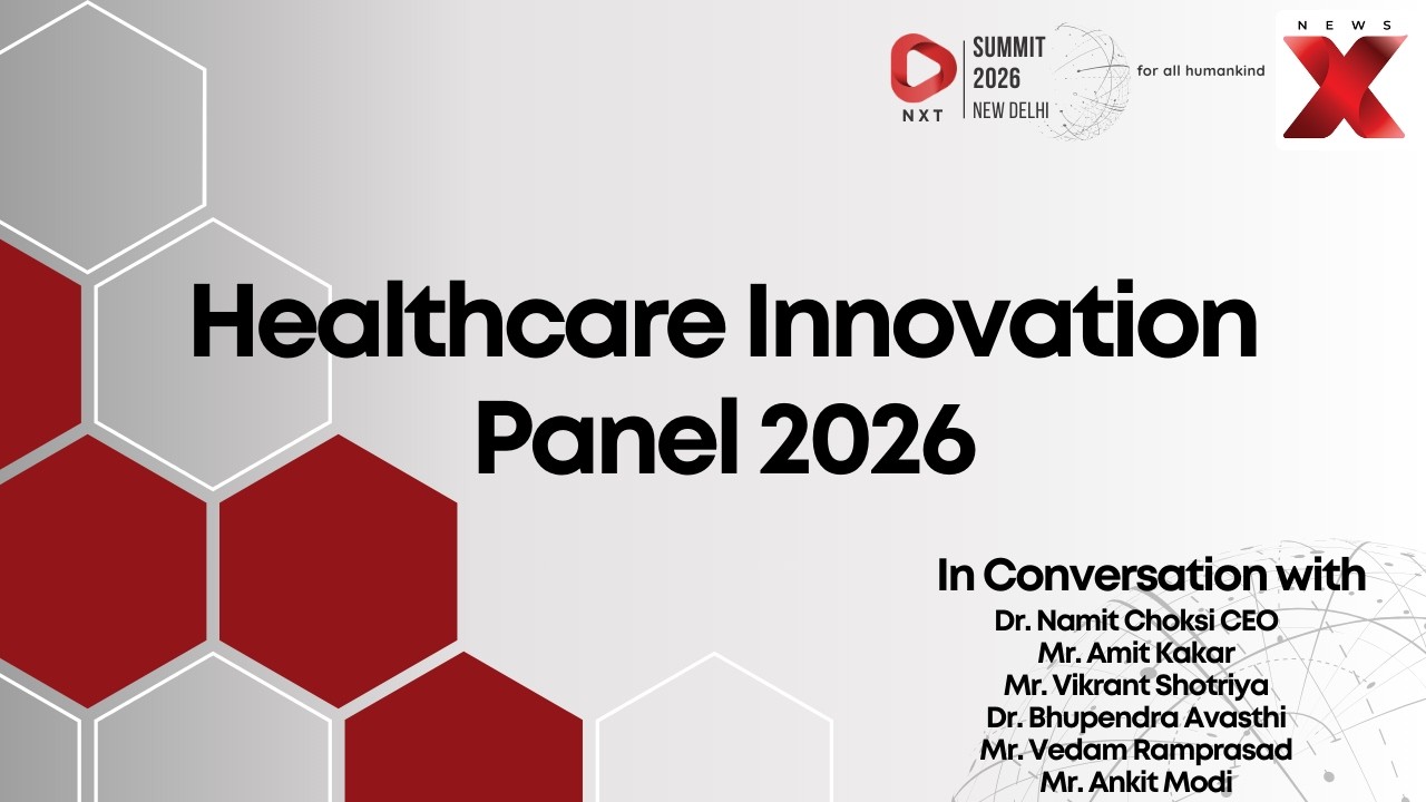 NXT 2026: Healthcare & Innovation Panel | Dr. Namit Choksi With Industry Leaders | NewsX