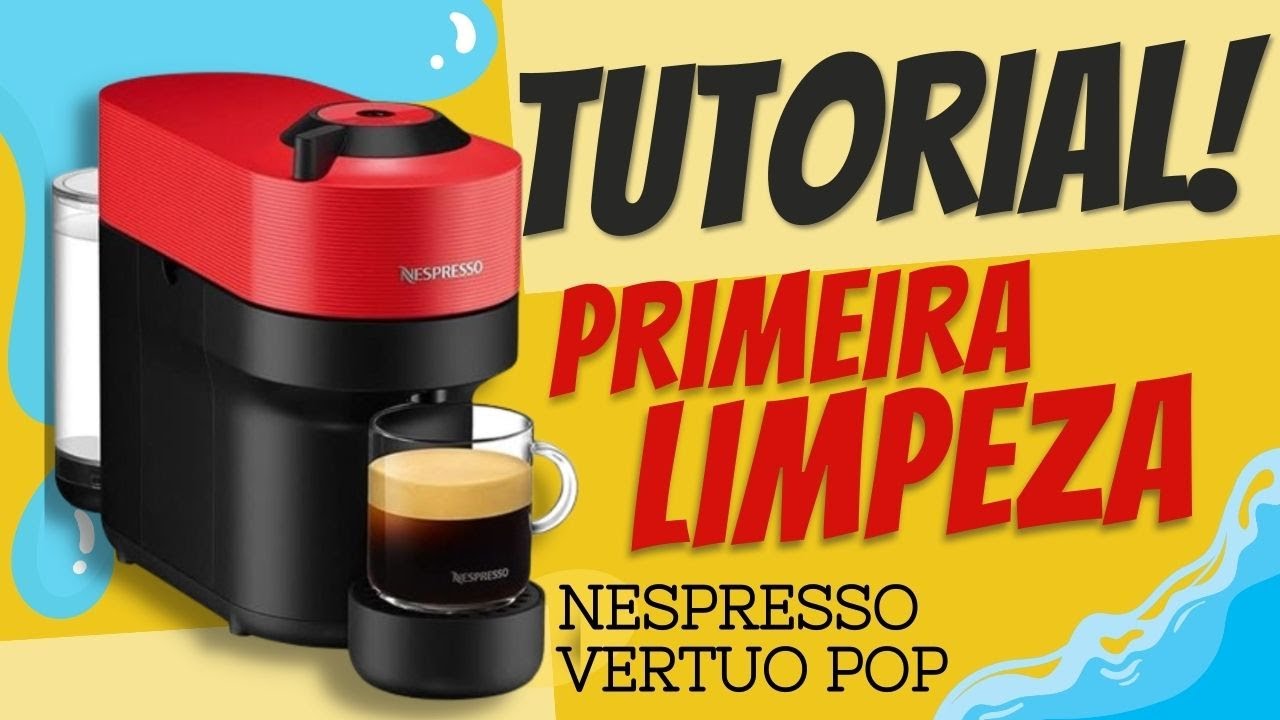 🔍Nespresso Vertuo Pop: como limpar antes do primeiro uso e garantir um excelente café espresso