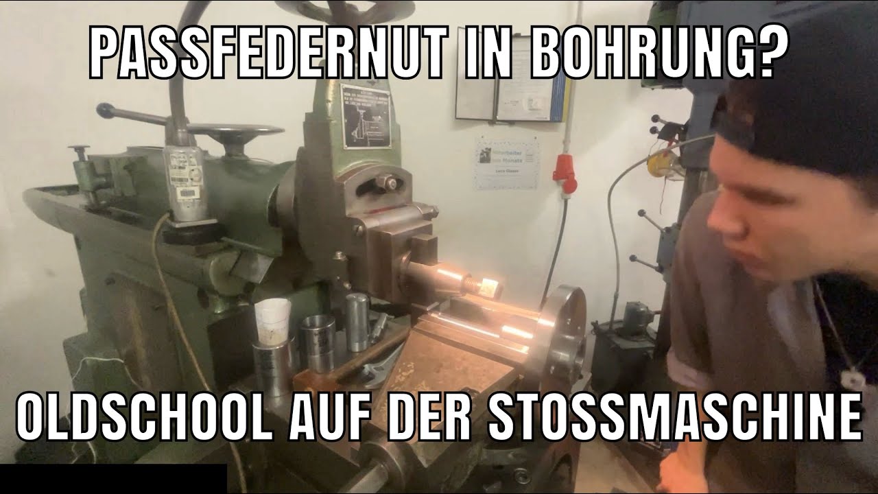 Passfedernut in Bohrung? Oldschool auf der Stoßmaschine