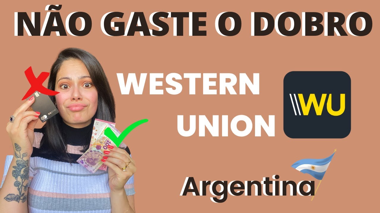 🔴 [2023] CÂMBIO na Argentina: Como Usar a WESTERN UNION? Passo a Passo