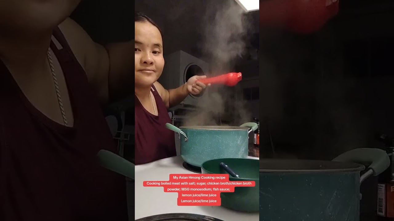 My Asian Hmong Cooking recipe Cooking boiled meat with salt; sugar; chicken broth