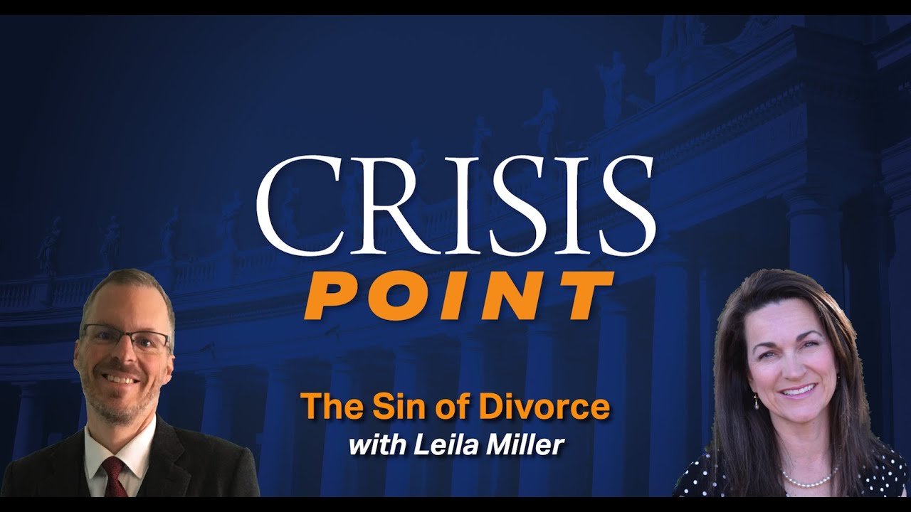The Sin of Divorce with Leila Miller