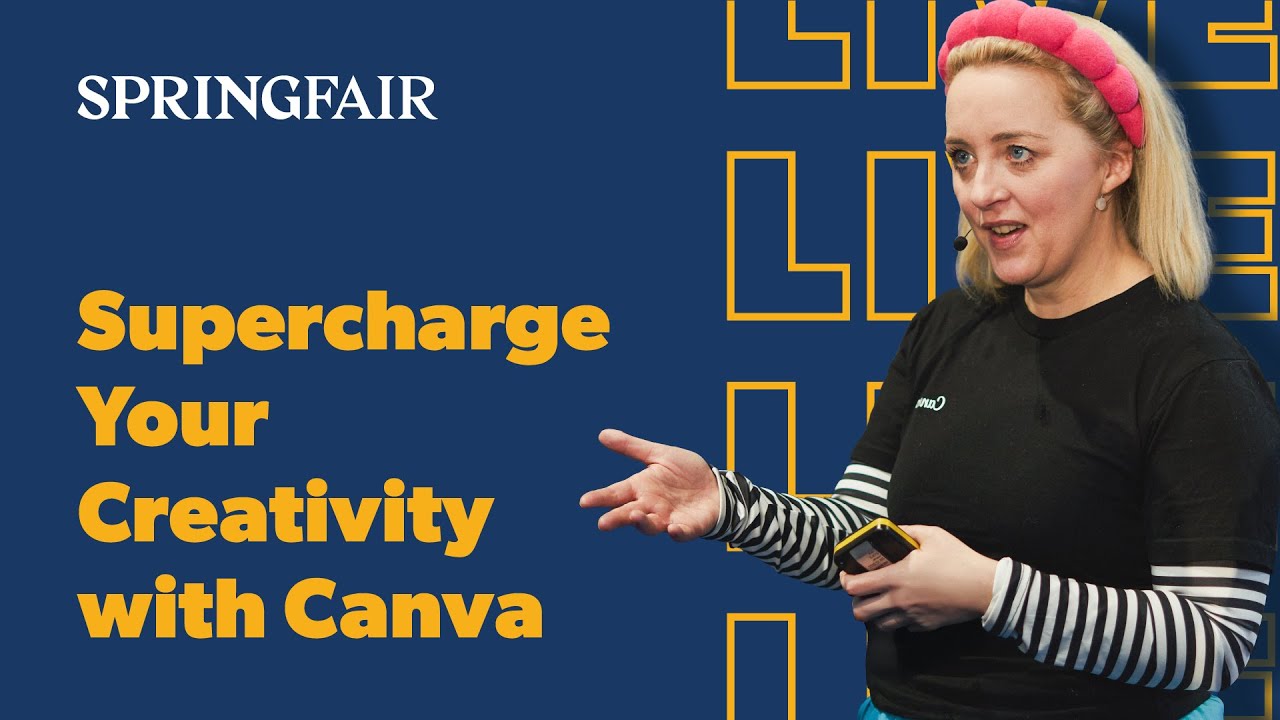 Supercharge Your Creativity with Canva - Live from Spring Fair