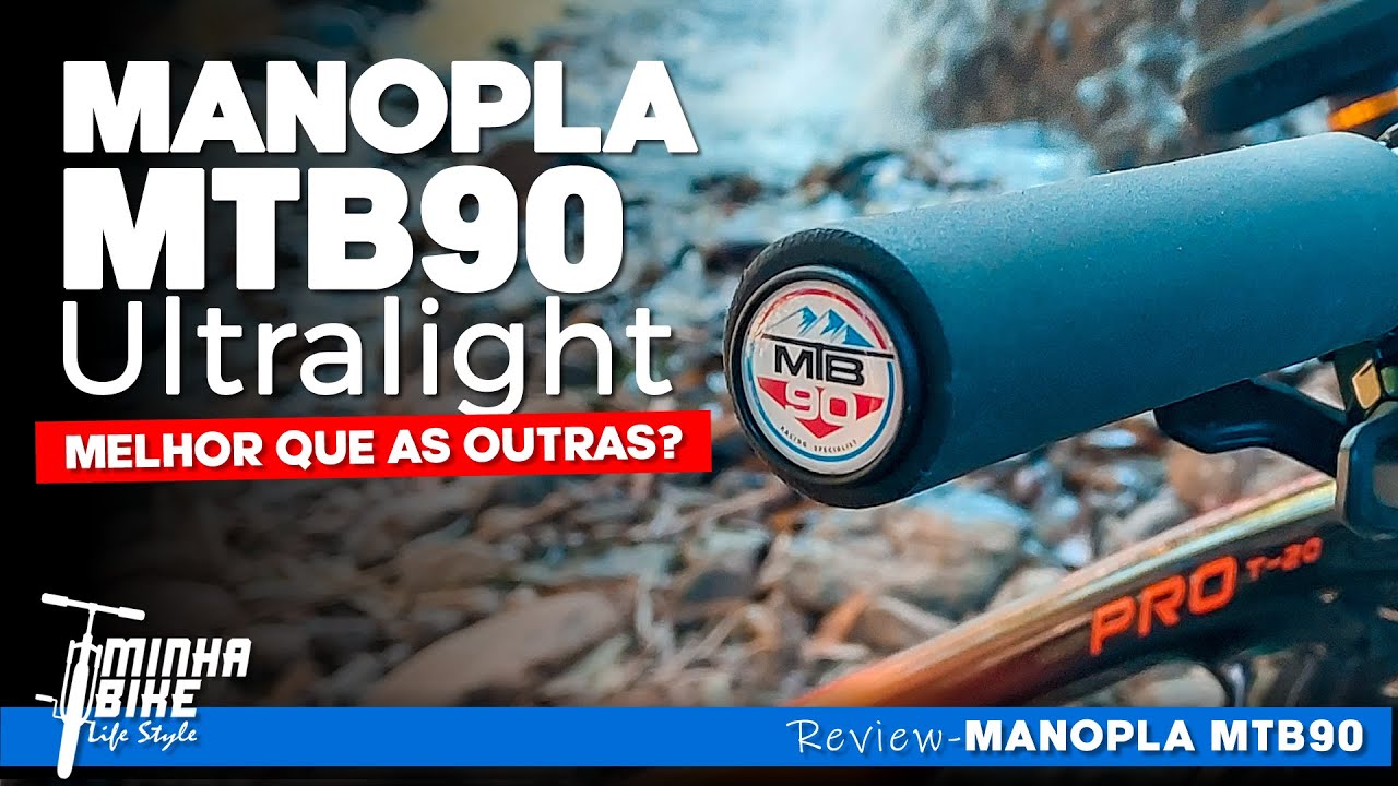MANOPLA MTB90 ULTRALIGHT | Descubra se vale a pena investir -  Minha Bike Life Style