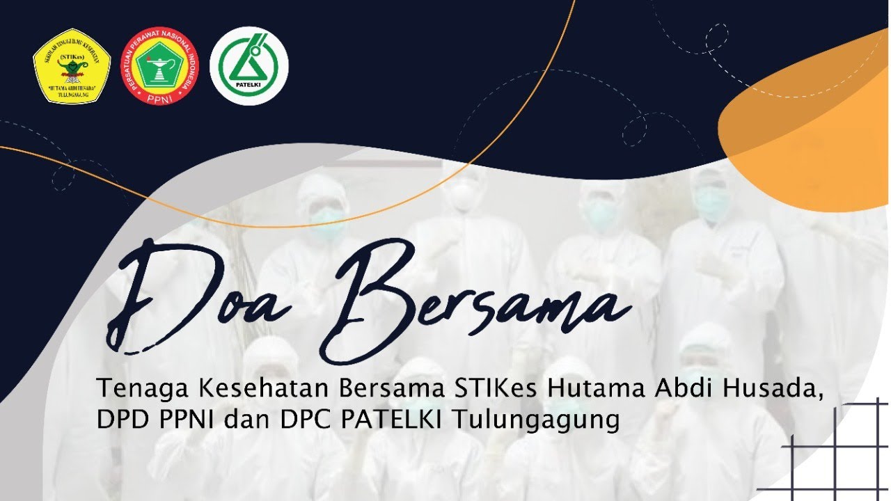 Doa Bersama Tenaga Kesehatan Bersama STIKes Hutama Abdi Husada, DPD PPNI dan DPC PATELKI Tulungagung