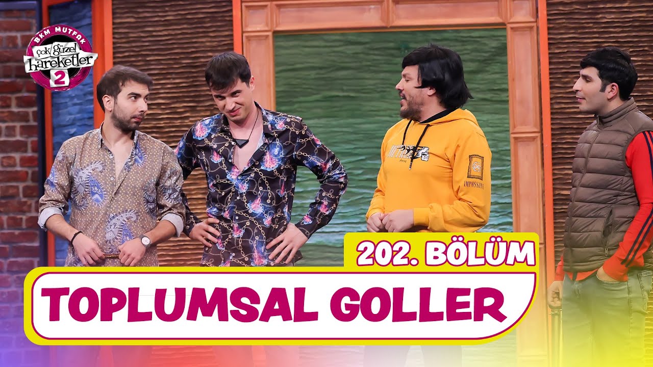 Toplumsal Goller (202. B&ouml;l&uuml;m) - &Ccedil;ok G&uuml;zel Hareketler 2