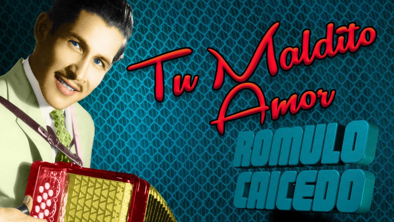 Discos El Dorado - Romulo Caicedo - Tu Maldito Amor