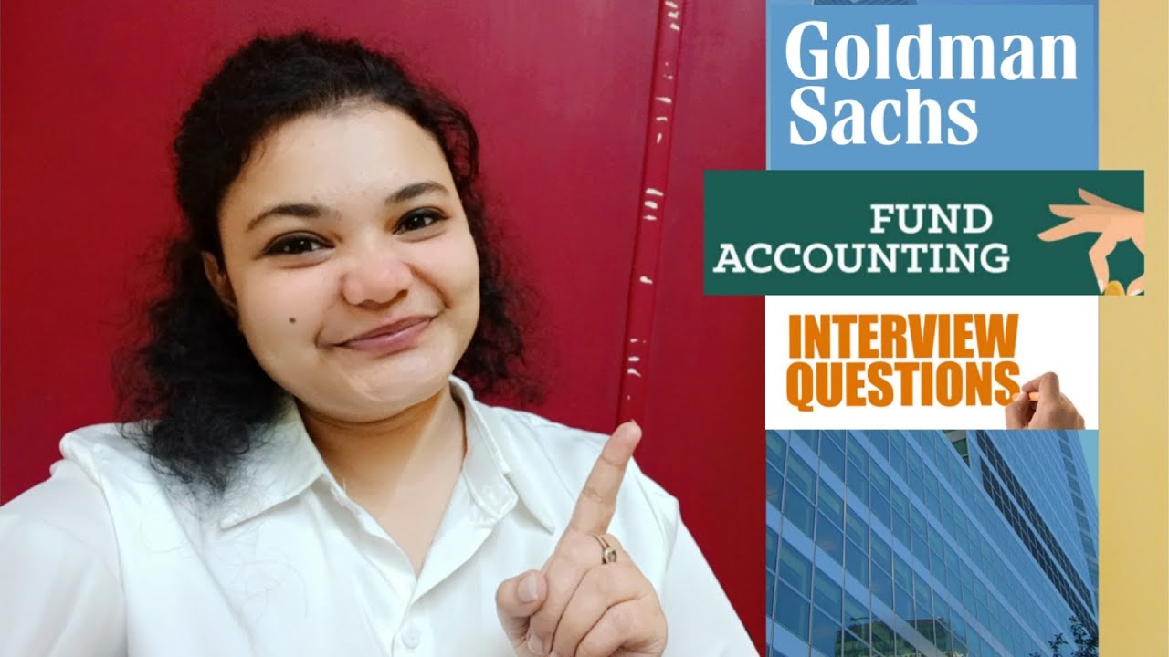 GOLDMAN SACHS – Fund Accounting Interview Experience | CA Fresher |Interview Questions & Tips