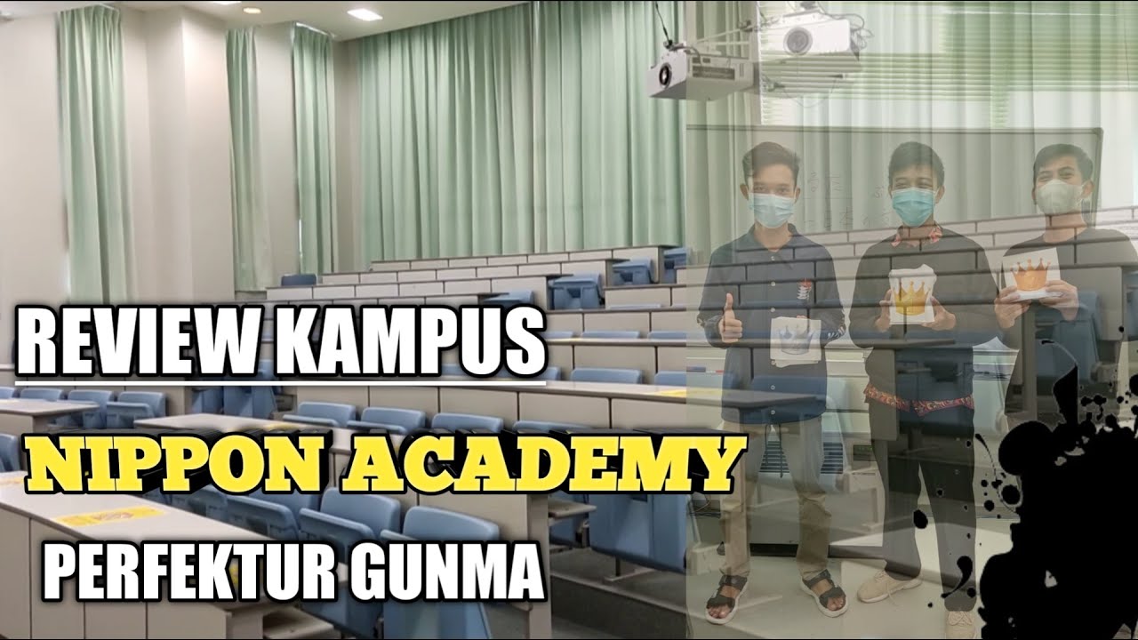REVIEW KAMPUS NIPPON ACADEMY PERFEKTUR GUNMA❗️KEREN BANGET❗️