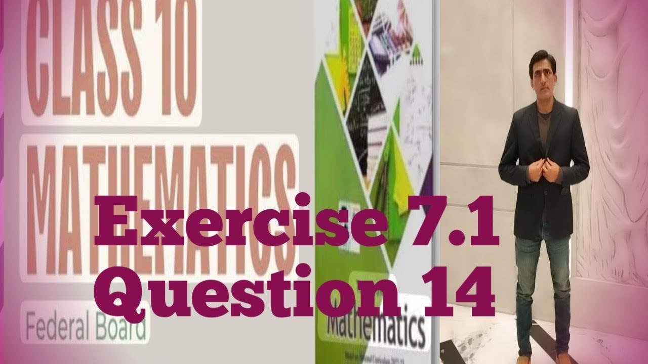 Class 10 Maths Chapter 7 Exercise 7.1 | Federal Board | Ex 7.1 Class 10 | 7.1 Grade 10 | 2025 | NBF|