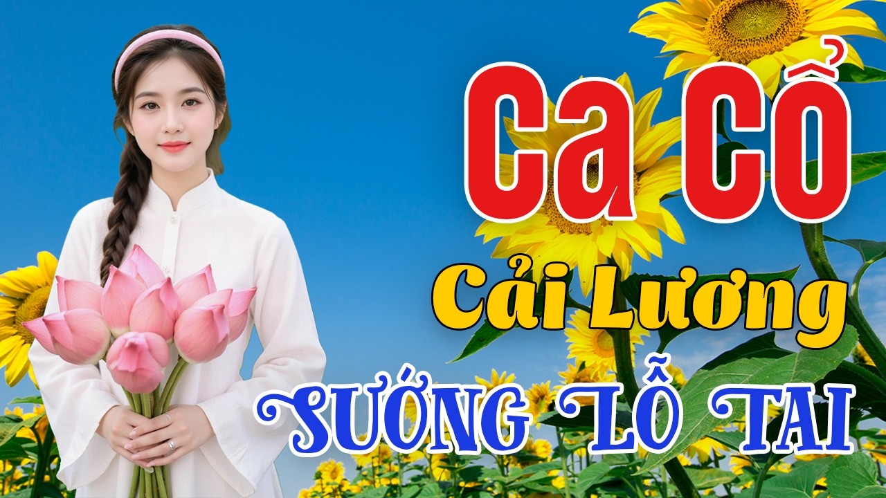 Ca Cổ Cải Lương Nghe SƯỚNG LỖ TAI - LK Tân Cổ Giao Duyên Hay Bất Hủ | Thế Giới Vọng Cổ
