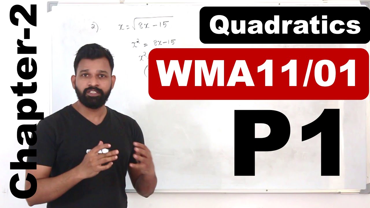 P1/Chapter2: Quadratics | IAL Pearson Edexcel Pure Mathematics1 | WMA11/01