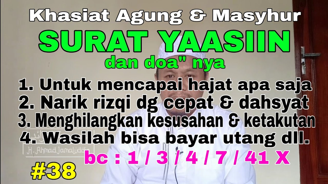 #38 KHASIAT  SURAT  YAASIIN dan DOA - DOA NYA  , YG AGUNG dan MASYHUR