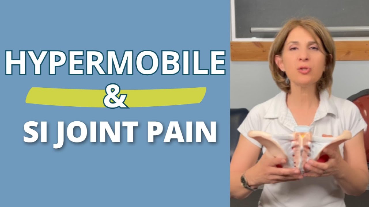 HyperMobile SI Joint Pain: Where You Need Support #sijointpain #hypermobility #eds