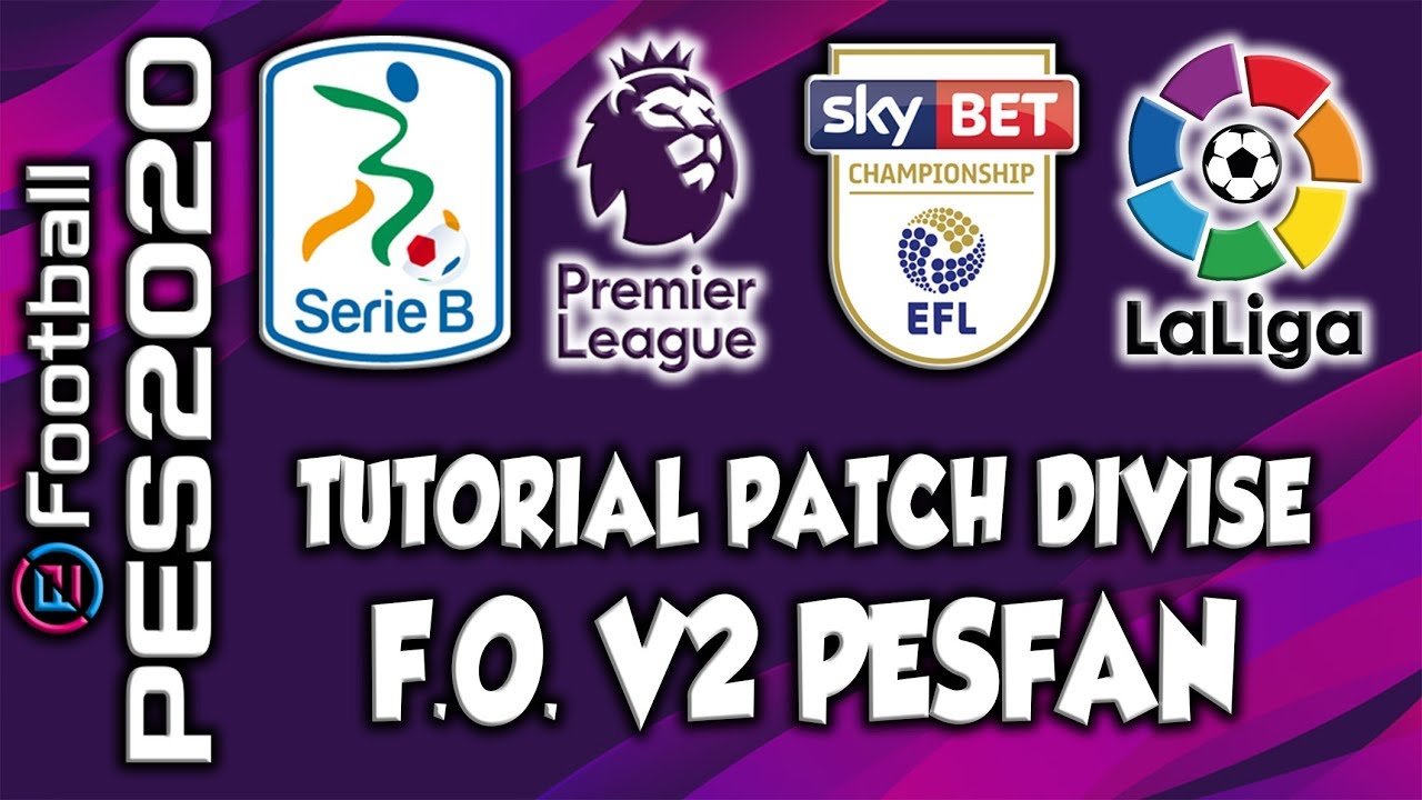 TUTORIAL INSTALLAZIONE PATCH DIVISE | V2 PESFAN | EFOOTBALL PES 2020
