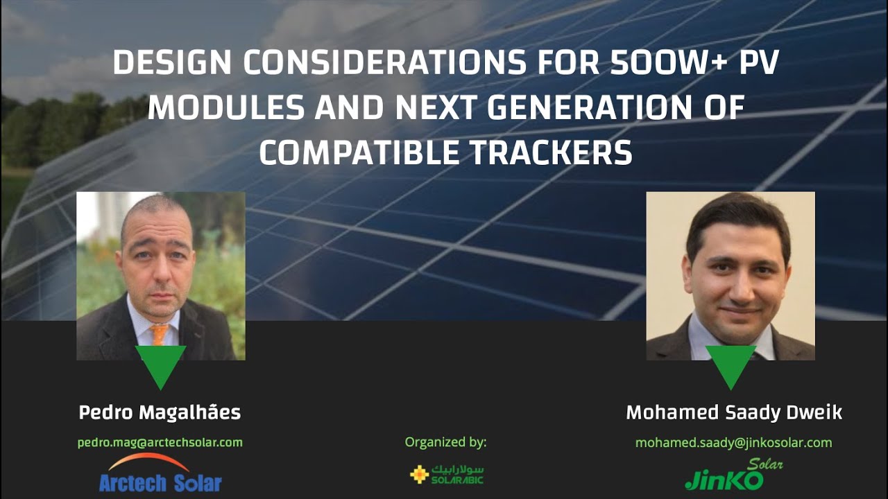 Live Webinar: Design Considerations for 500W+ PV modules and next generation of compatible Trackers