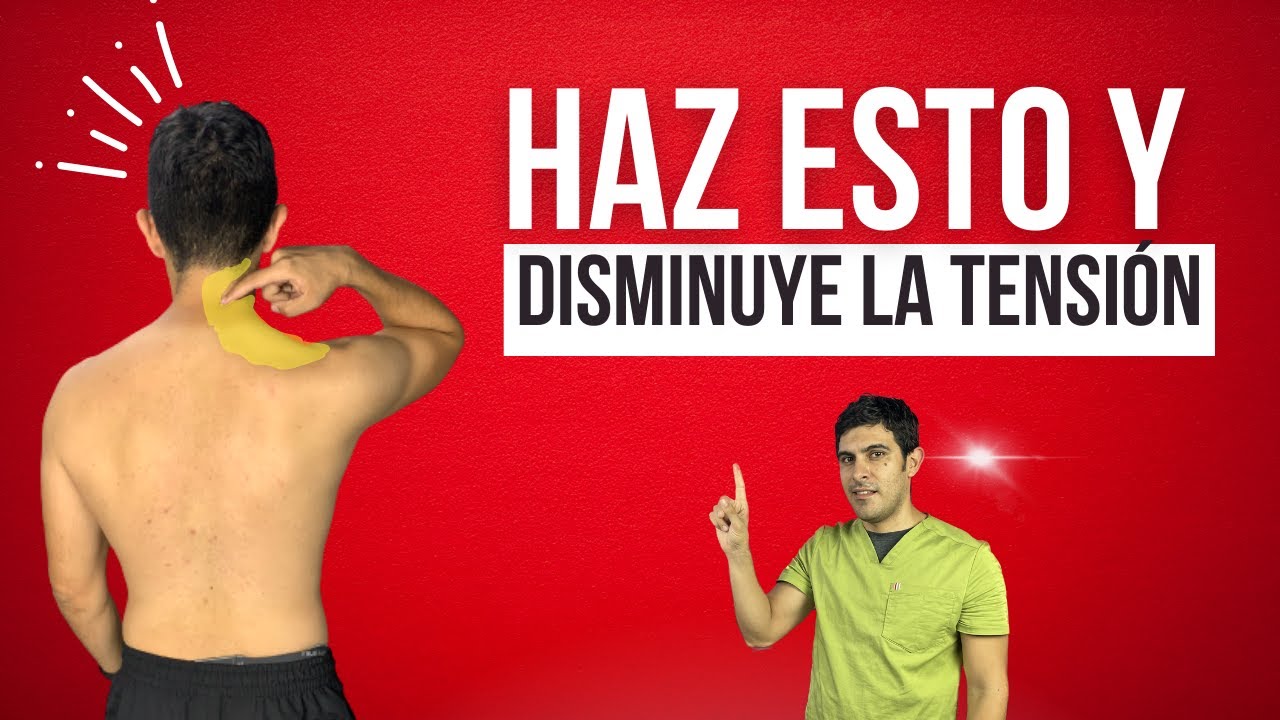 Haz esto  disminuye la tensión de cuello y hombros