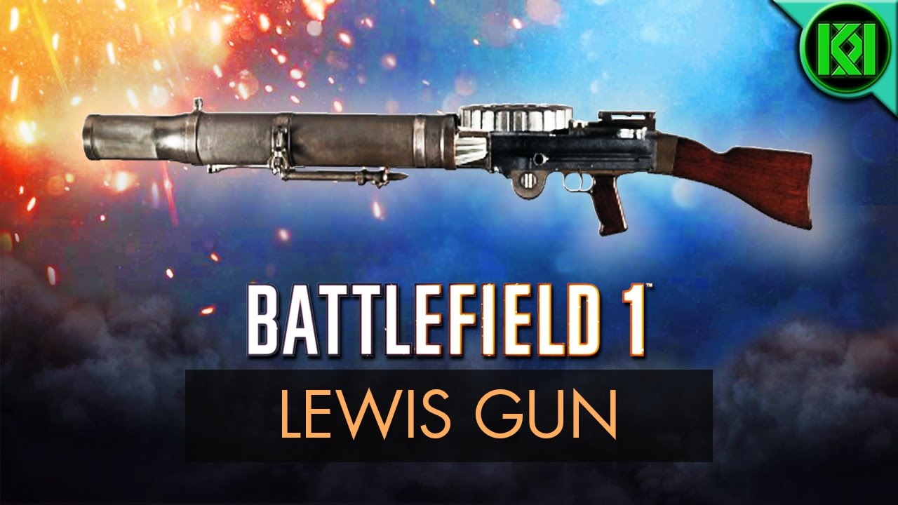 Battlefield 1: Lewis Gun Review (Weapon Guide) | BF1 Weapons + Guns | Lewis Gun Gameplay