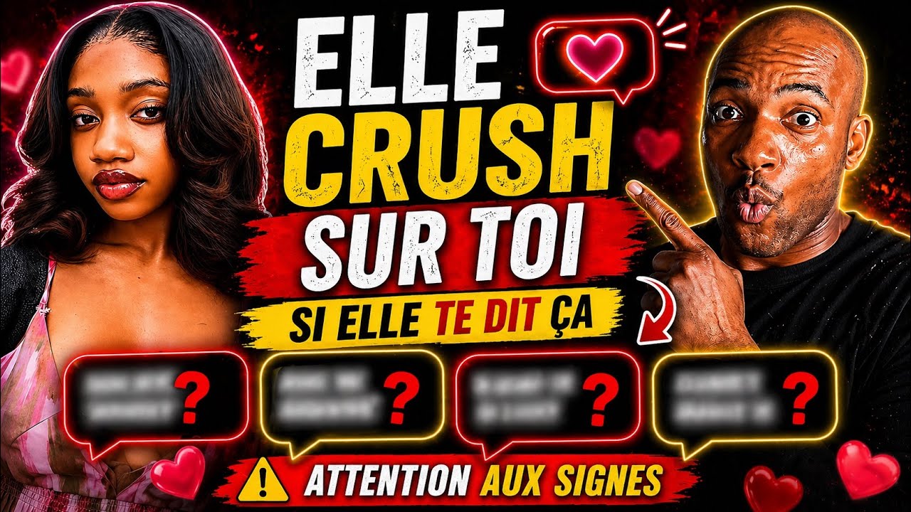 Si elle te dit ça, elle t’aime déjà !
