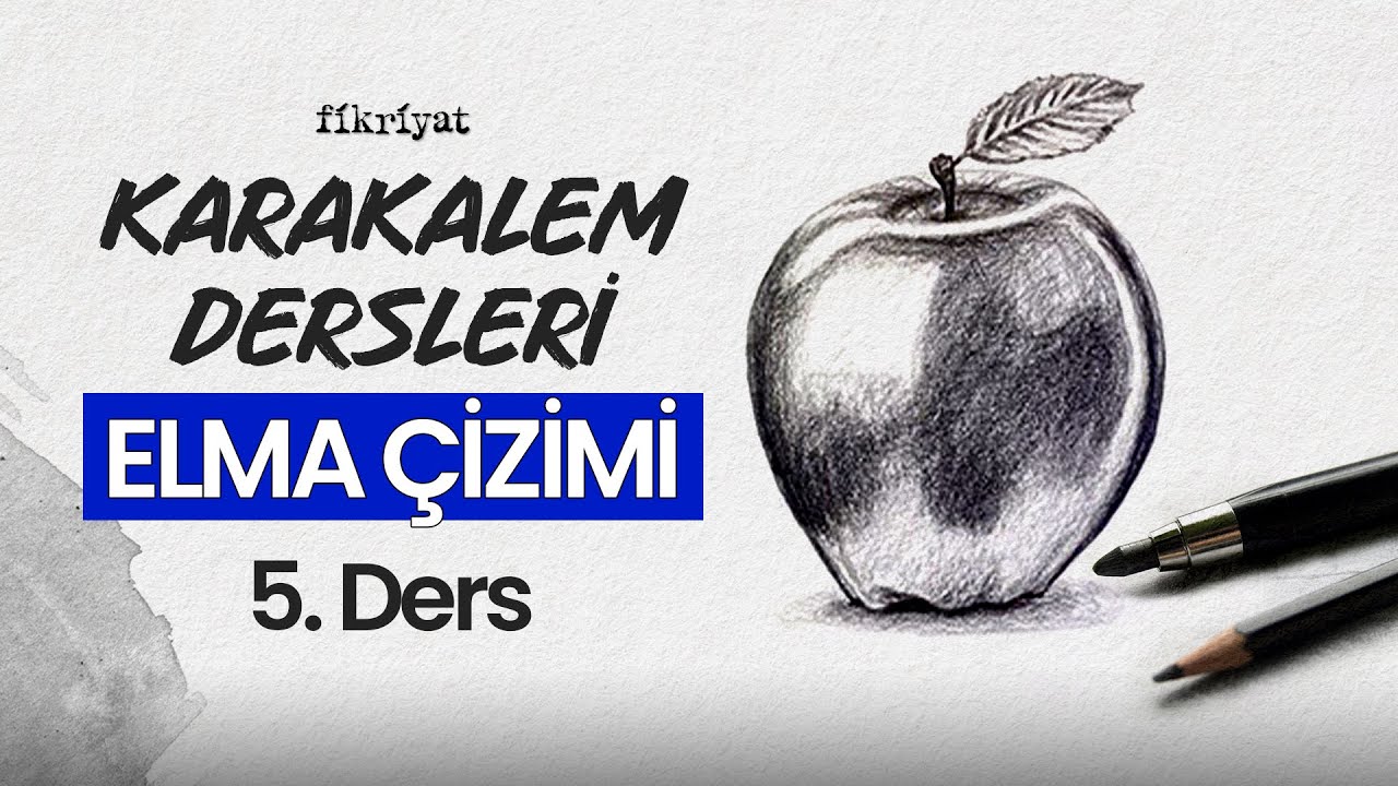 Karakalem Dersleri 5. Bölüm: Elma Çizimi I Fikriyat