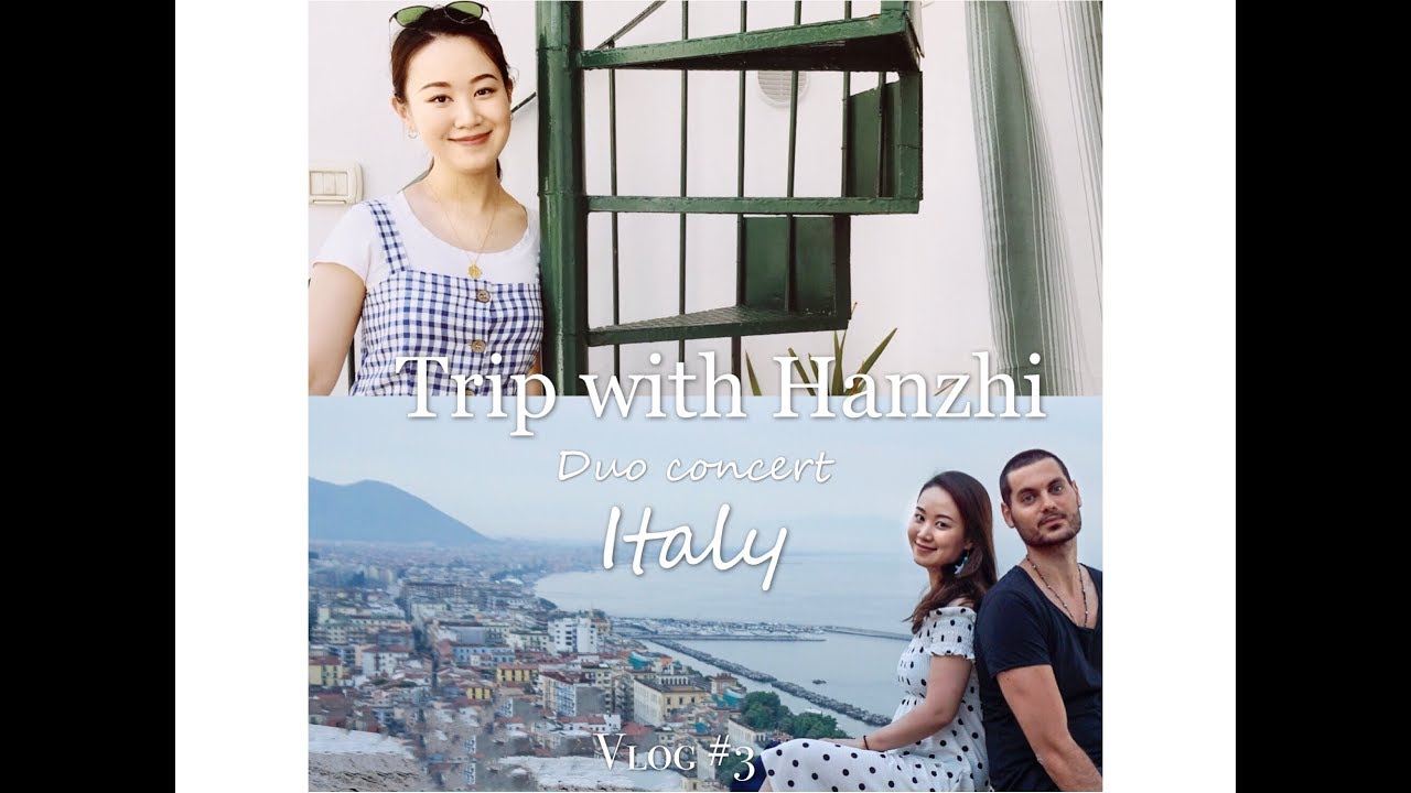 Trip with me to Naples Italy - Duo concert with Giovanni Punzi - Vlog #3 | Hanzhi Wang