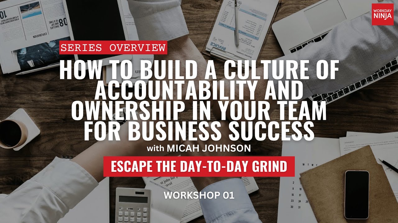 How to Build a Culture of Accountability and Ownership in Your Team for Business Success