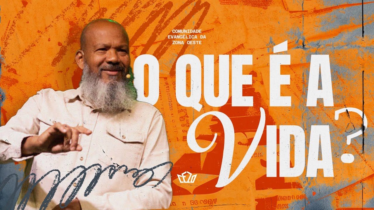 O QUE É A VIDA? | Pastor Marco Silva | CEZO