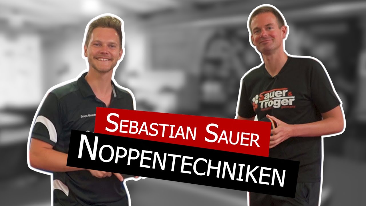 Noppentechnik mit Sauer&Tr&ouml;ger | Tipps & Tricks zu Noppe und Antitop Bel&auml;gen | SPIN College