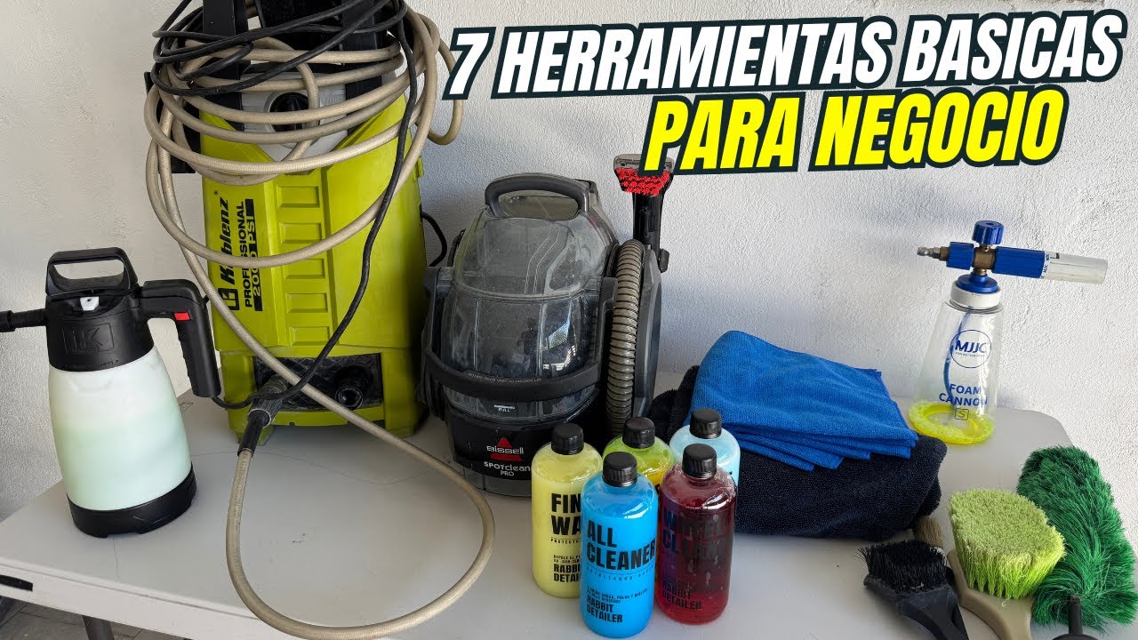 7 HERRAMIENTAS BASICAS PARA INICIAR CON TU PROPIO NEGOCIO DE DETALLADO AUTOMOTRIZ