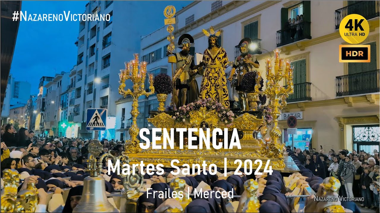 SENTENCIA | Frailes - Merced | Martes Santo 2024 Málaga