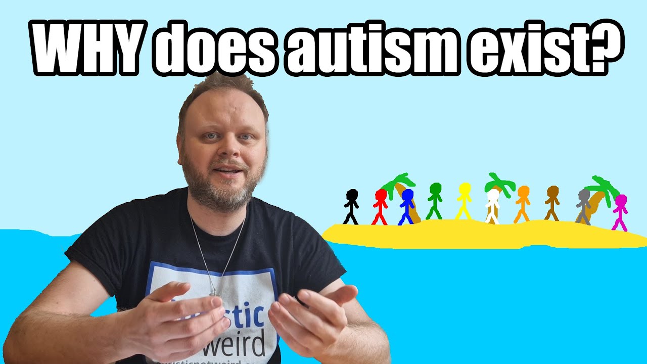 WHY does autism exist? (The desert island analogy)