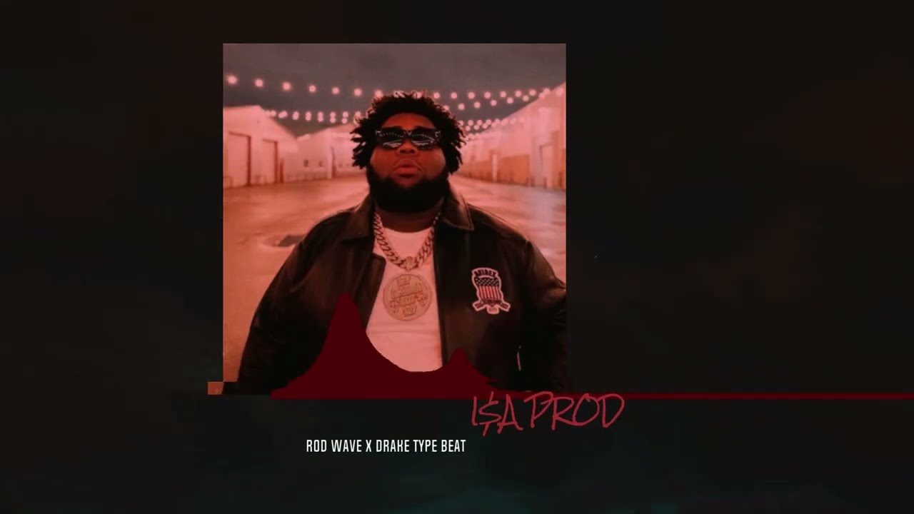 [FREE] ROD WAVE X DRAKE TYPE BEAT - 