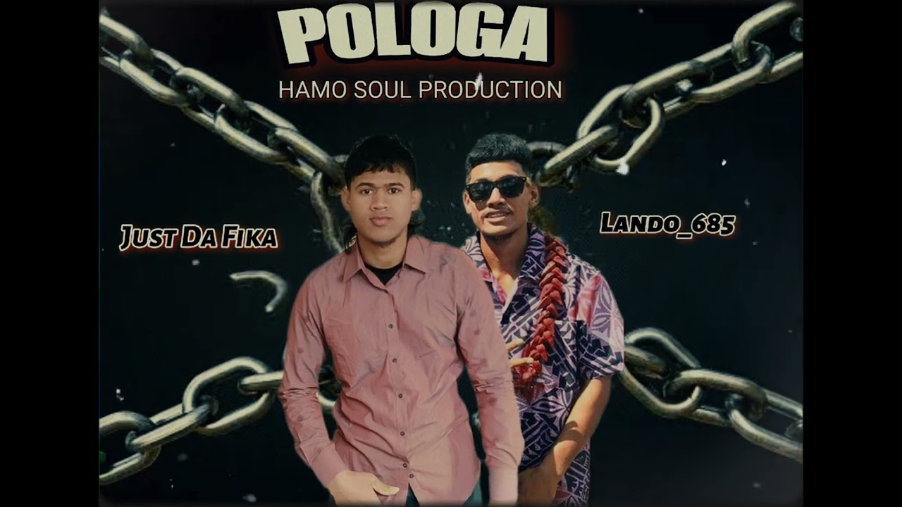POLOGA - Just Da Fika ft Lando_685 (Samoan New Song 2023)