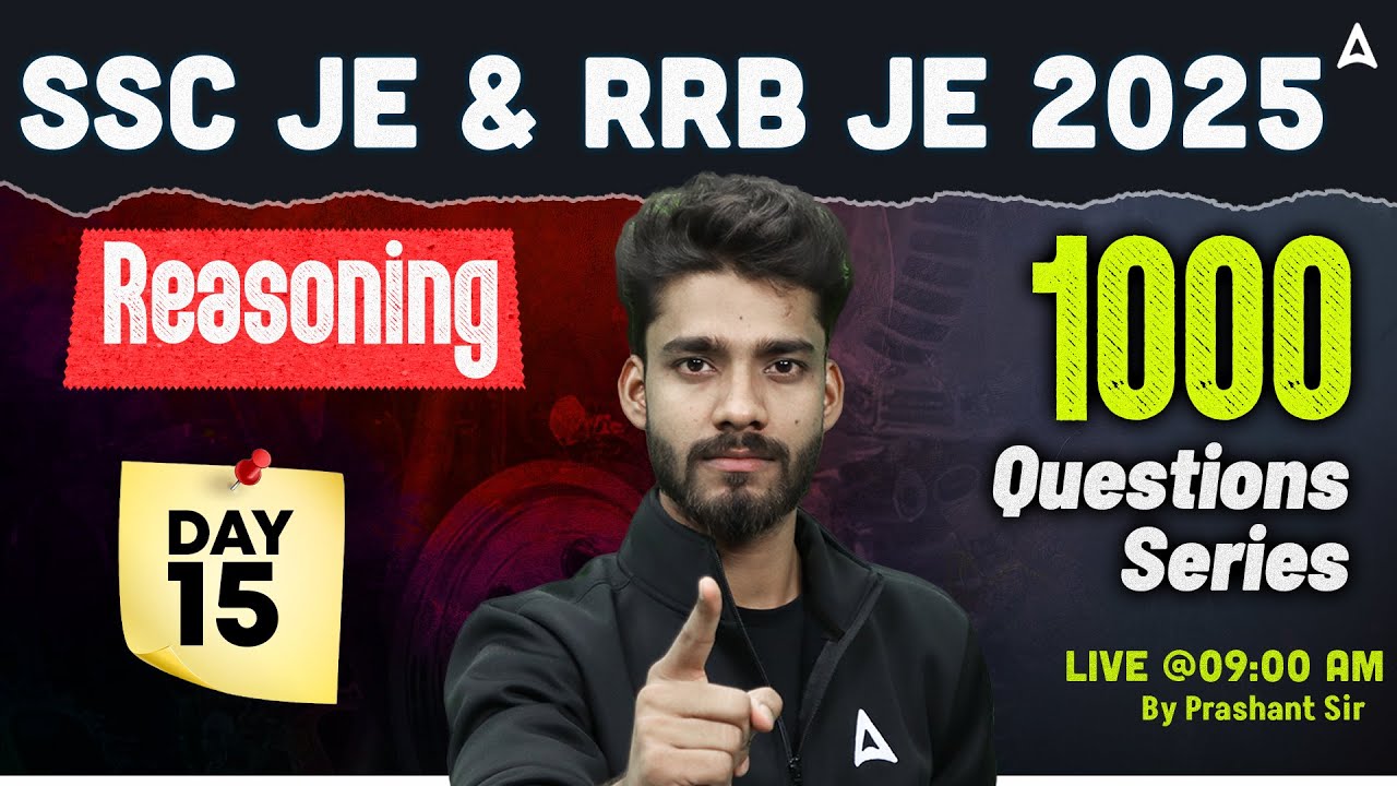 SSC JE | RRB JE 2025 | Reasoning 1000 Questions Series Day 15 🔥 Live @9 AM by Prashant Sir