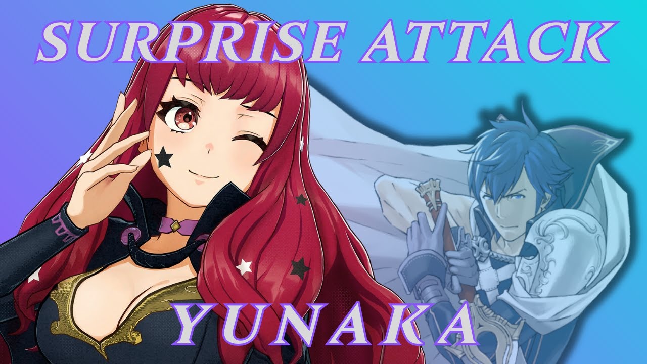 DON'T DROP YOUR GUARD AROUND YUNAKA! (Fire Emblem Engage)