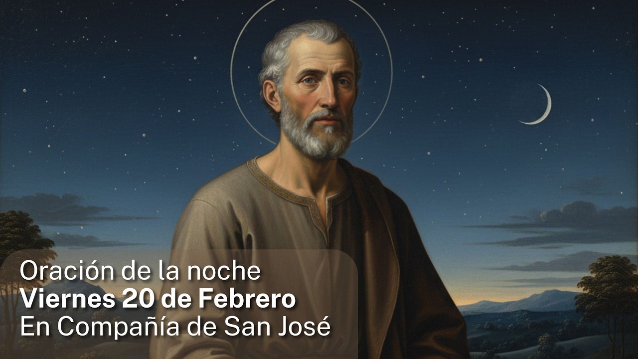 Oración de la noche a San José Viernes 21 de febrero