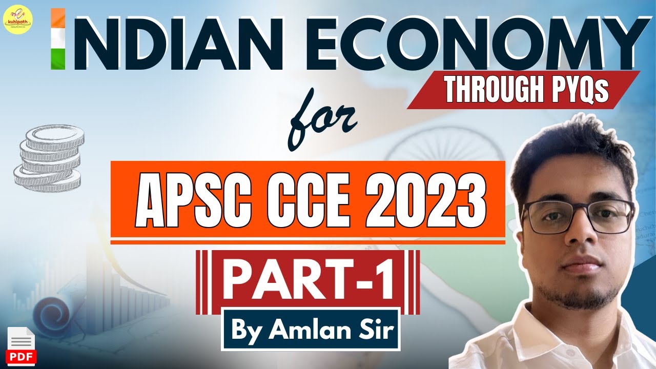 Indian Economy Revision through PYQs | Indian Economy for APSC CCE 2023
