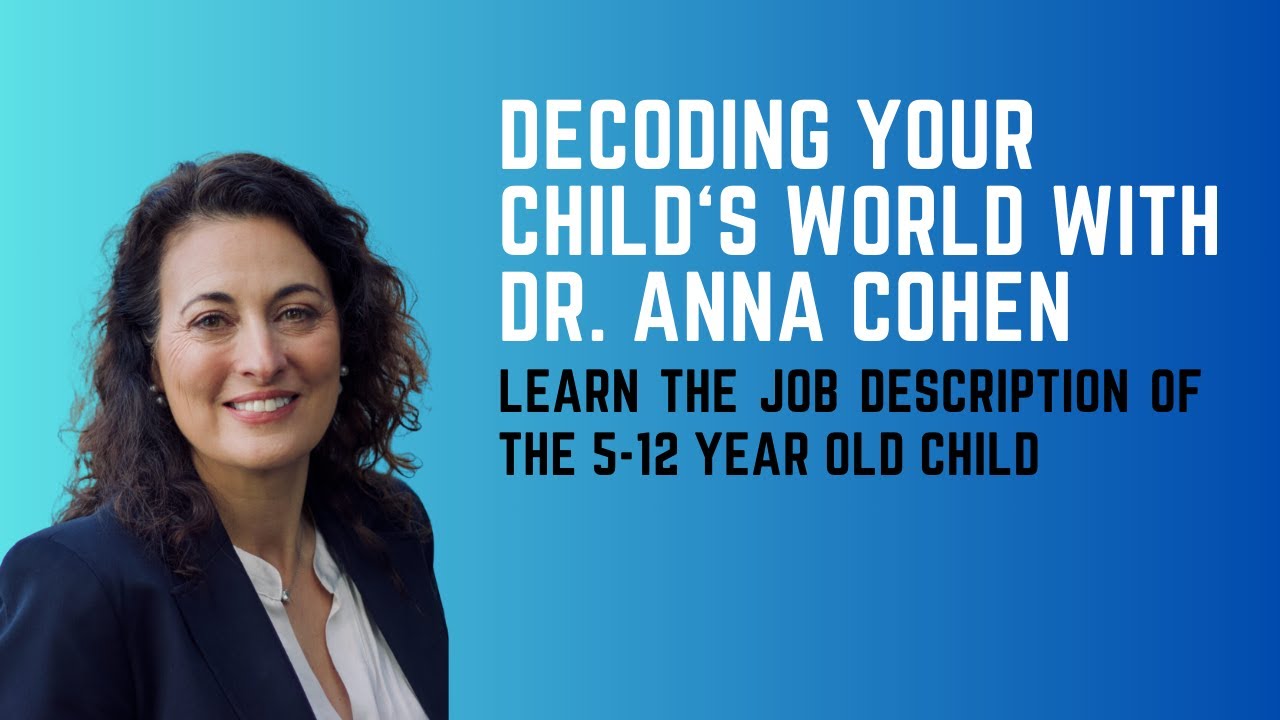 Decoding Your Child's World: The 5-12 Year Old Child