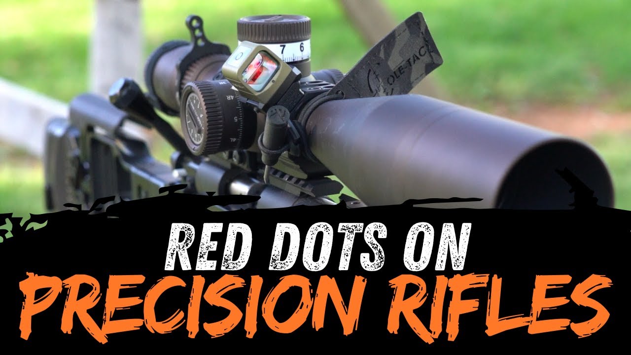 RED DOTS ON PRECISION RIFLES??