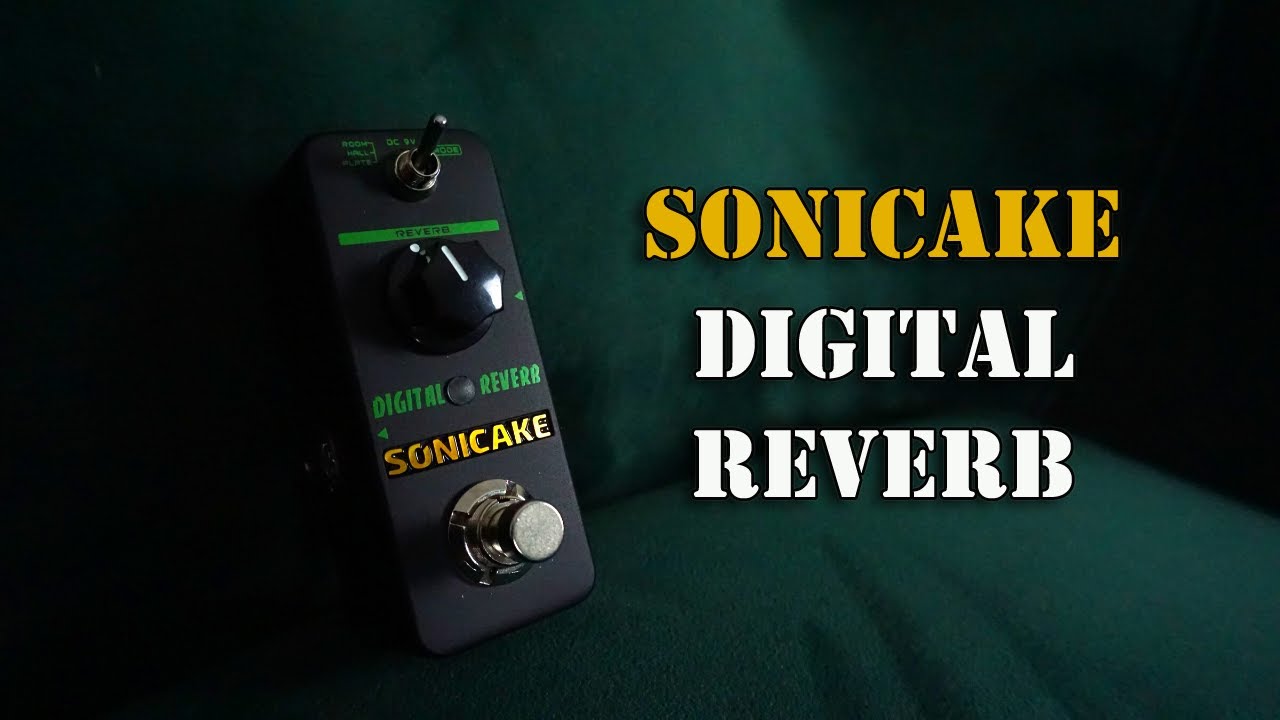 Affordable Mini Reverb Pedal - Sonicake Digital Reverb Demo