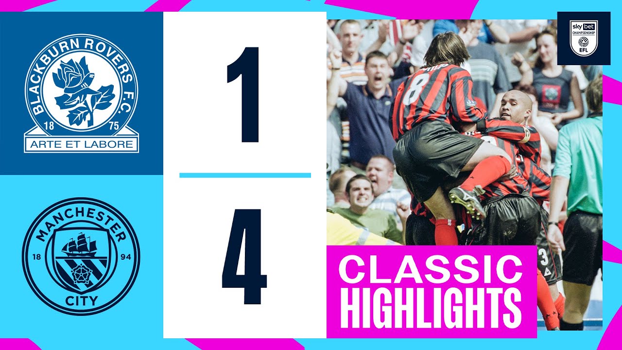 Classic Highlights! | Blackburn 1-4 Man City | SECURING PROMOTION BACK TO THE PREMIER LEAGUE!